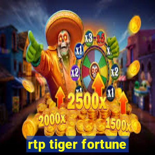 rtp tiger fortune